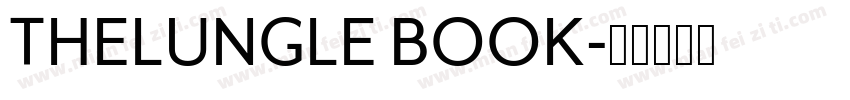 THELUNGLE BOOK字体转换